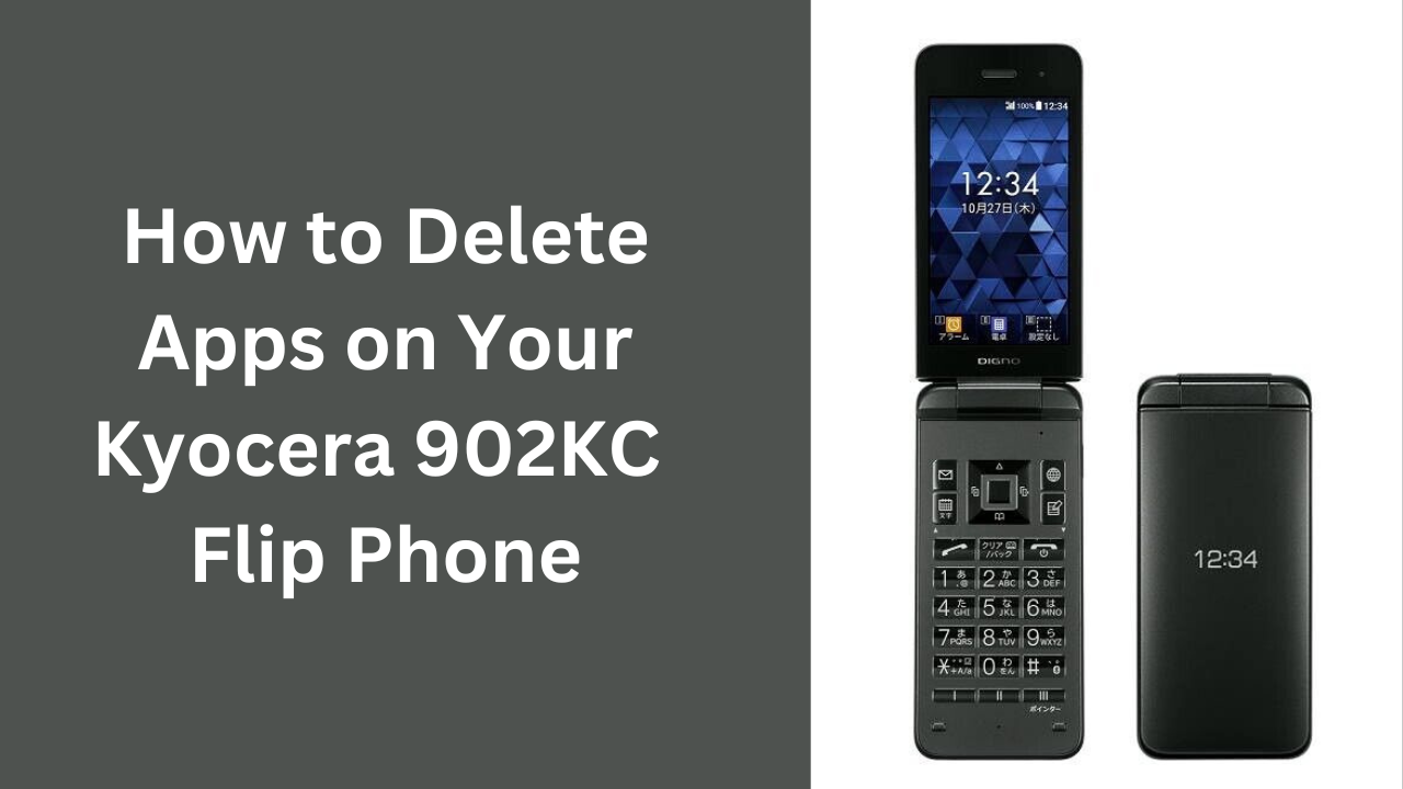 How to Delete Apps on Your Kyocera 902KC Flip Phone