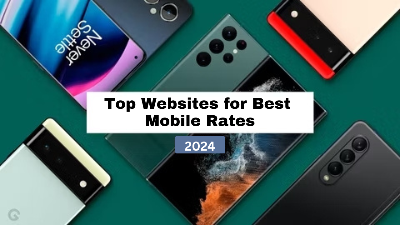 Top Websites for Best Mobile Rates 2024