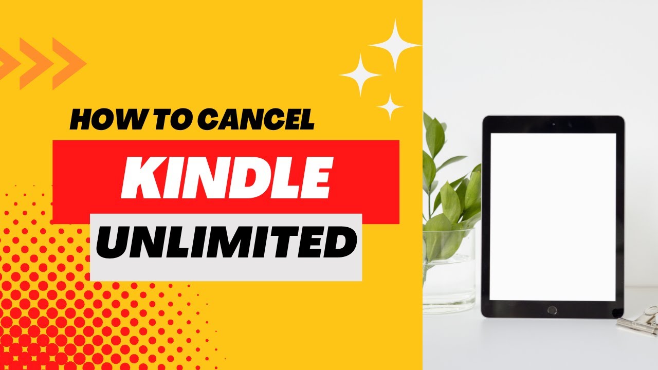 How to Cancel Kindle Unlimited